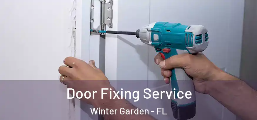  Door Fixing Service Winter Garden - FL