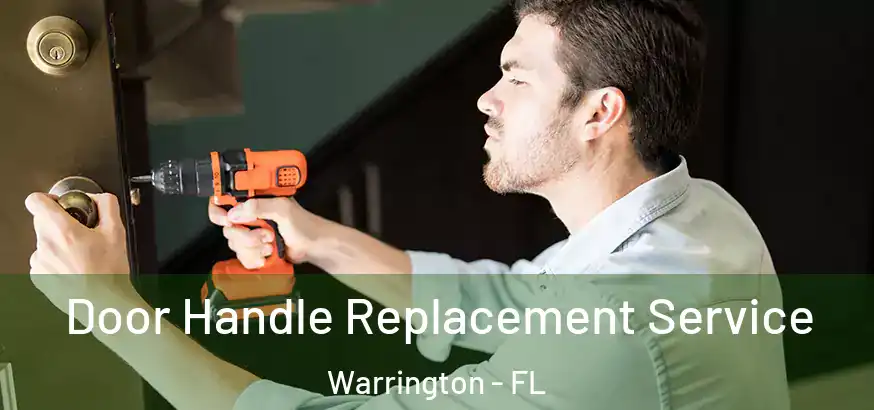  Door Handle Replacement Service Warrington - FL