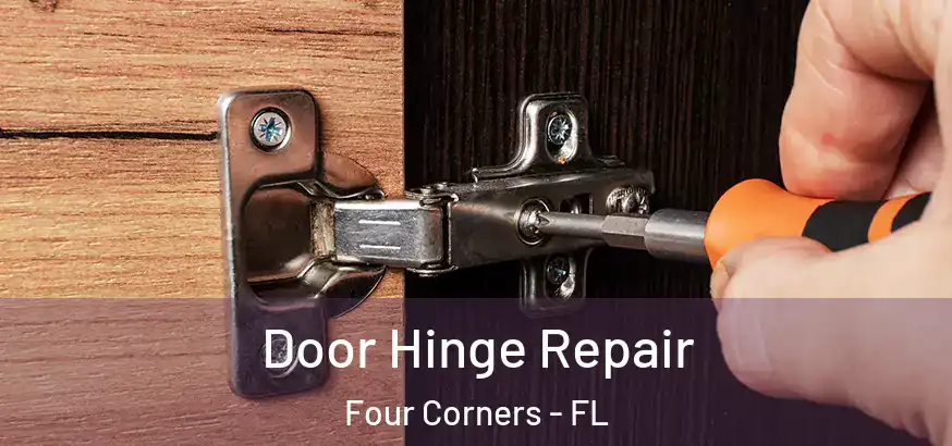  Door Hinge Repair Four Corners - FL