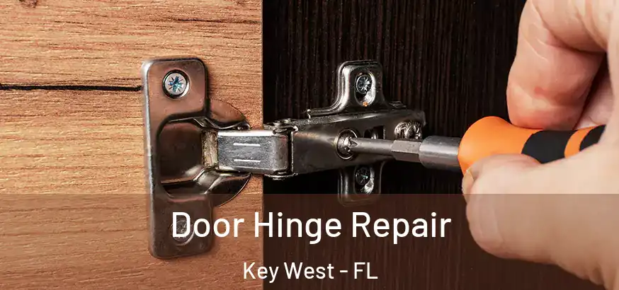  Door Hinge Repair Key West - FL