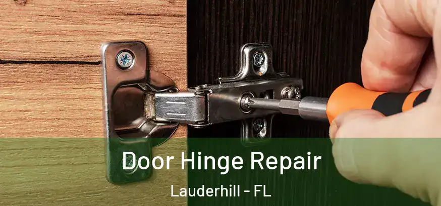 Door Hinge Repair Lauderhill - FL