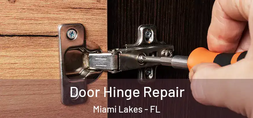  Door Hinge Repair Miami Lakes - FL