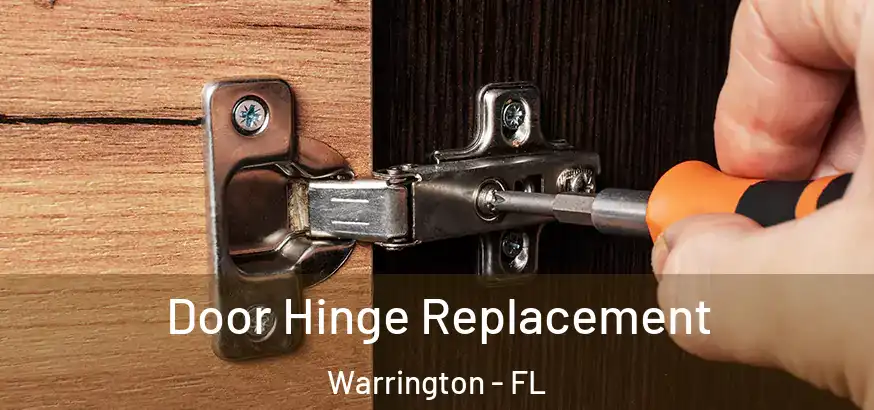  Door Hinge Replacement Warrington - FL