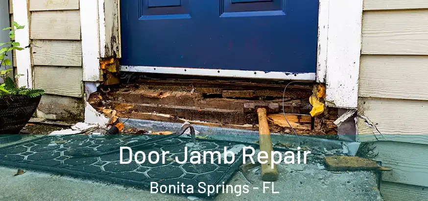  Door Jamb Repair Bonita Springs - FL