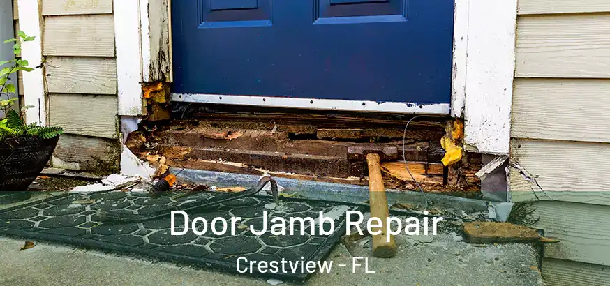  Door Jamb Repair Crestview - FL
