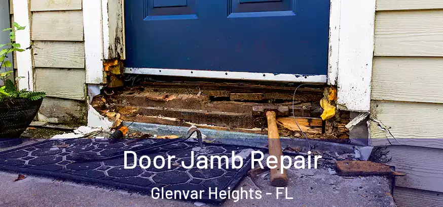  Door Jamb Repair Glenvar Heights - FL