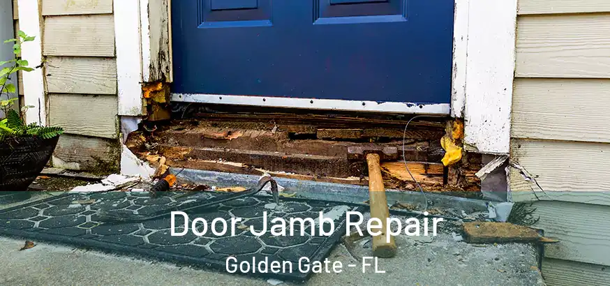  Door Jamb Repair Golden Gate - FL