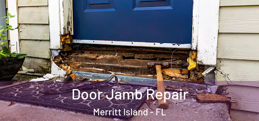  Door Jamb Repair Merritt Island - FL