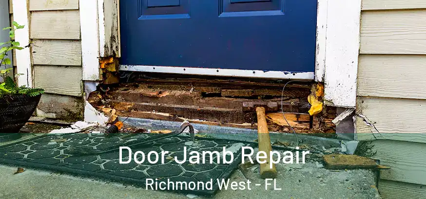  Door Jamb Repair Richmond West - FL