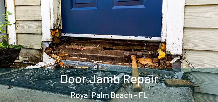  Door Jamb Repair Royal Palm Beach - FL