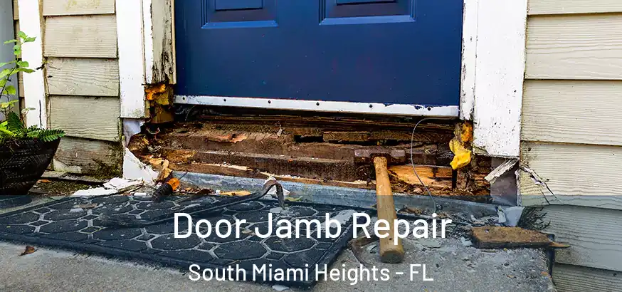  Door Jamb Repair South Miami Heights - FL
