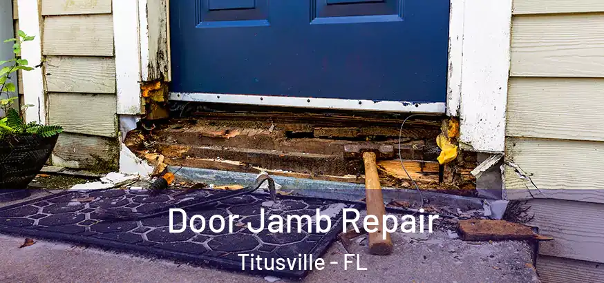  Door Jamb Repair Titusville - FL