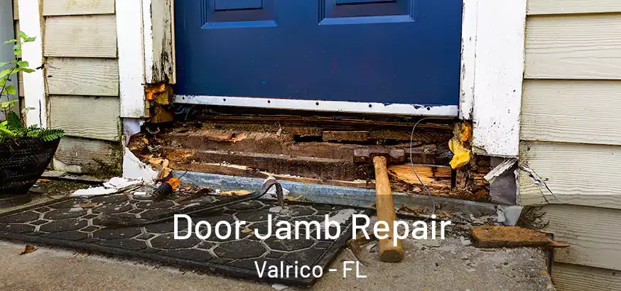  Door Jamb Repair Valrico - FL