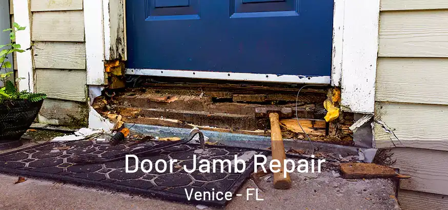 Door Jamb Repair Venice - FL