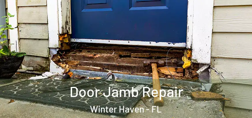  Door Jamb Repair Winter Haven - FL