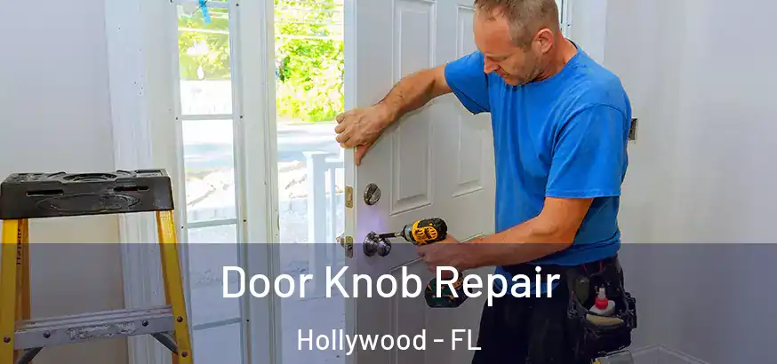  Door Knob Repair Hollywood - FL