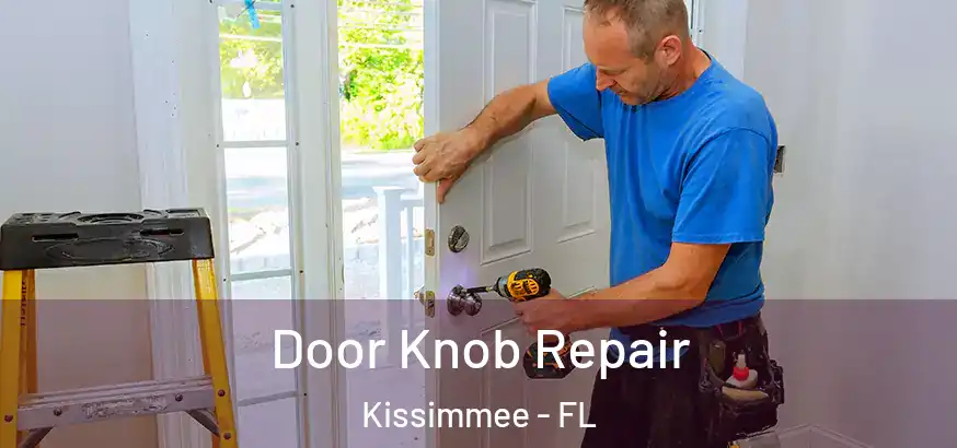 Door Knob Repair Kissimmee - FL