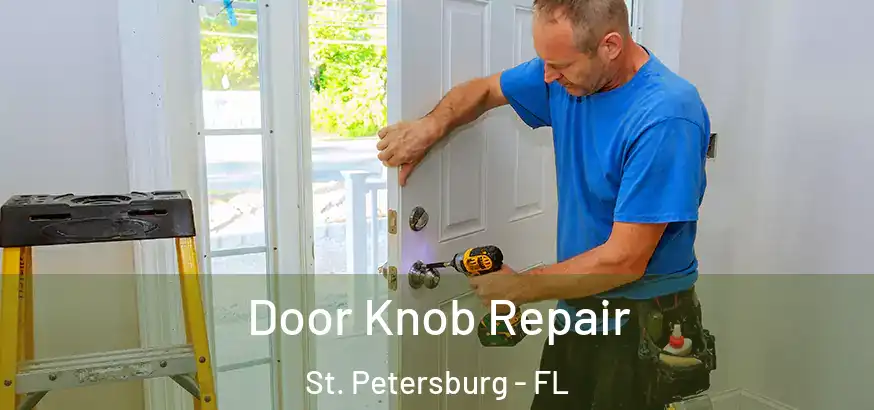  Door Knob Repair St. Petersburg - FL