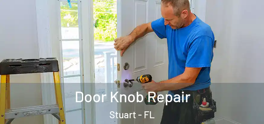  Door Knob Repair Stuart - FL