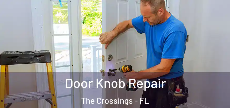  Door Knob Repair The Crossings - FL