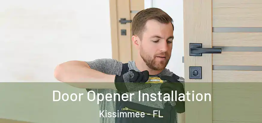 Door Opener Installation Kissimmee - FL