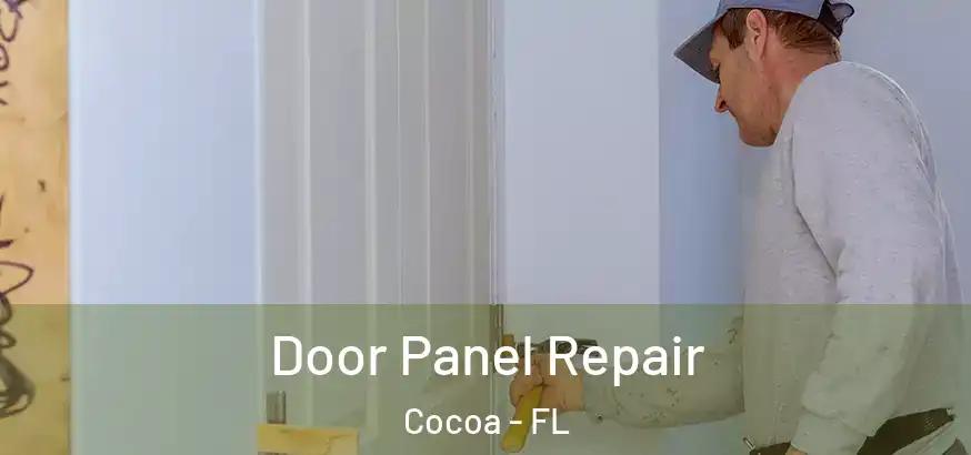  Door Panel Repair Cocoa - FL