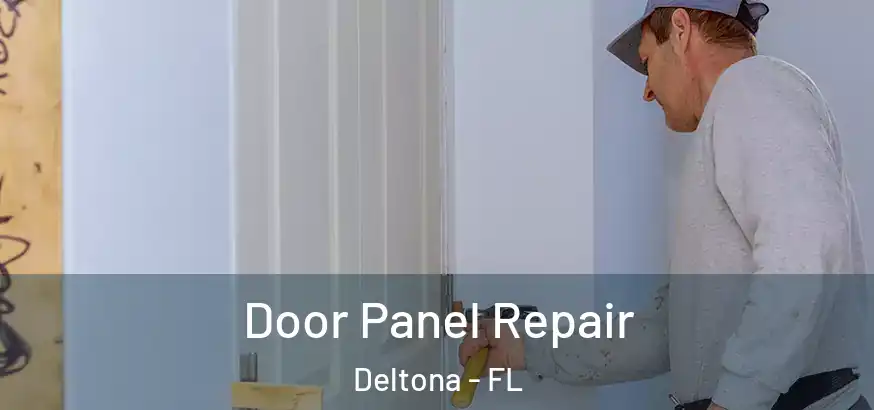  Door Panel Repair Deltona - FL