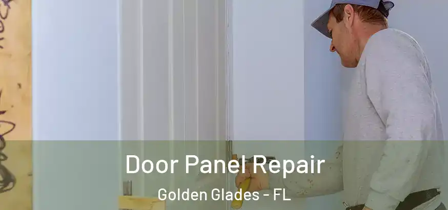  Door Panel Repair Golden Glades - FL