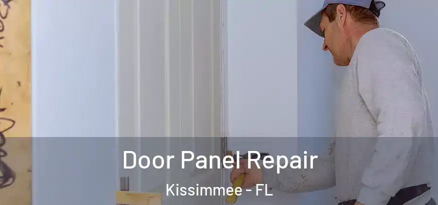  Door Panel Repair Kissimmee - FL