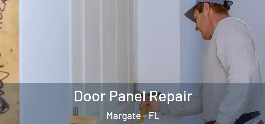  Door Panel Repair Margate - FL