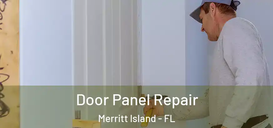  Door Panel Repair Merritt Island - FL