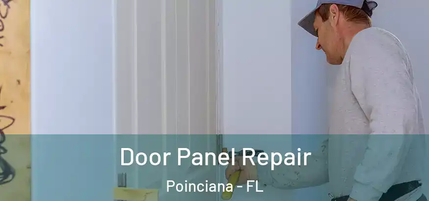  Door Panel Repair Poinciana - FL