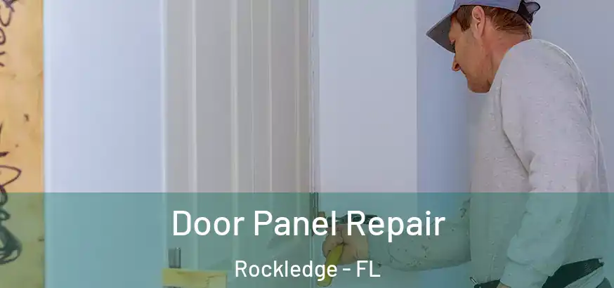 Door Panel Repair Rockledge - FL