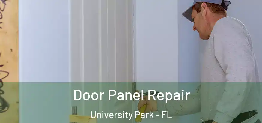 Door Panel Repair University Park - FL