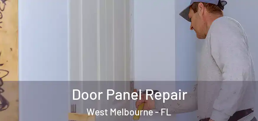  Door Panel Repair West Melbourne - FL