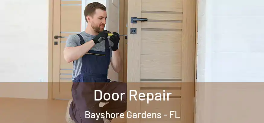  Door Repair Bayshore Gardens - FL