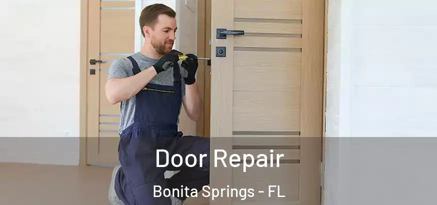  Door Repair Bonita Springs - FL