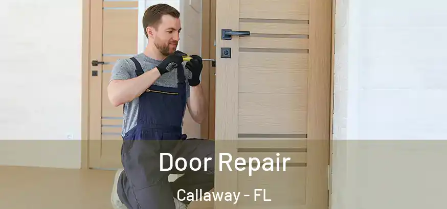  Door Repair Callaway - FL