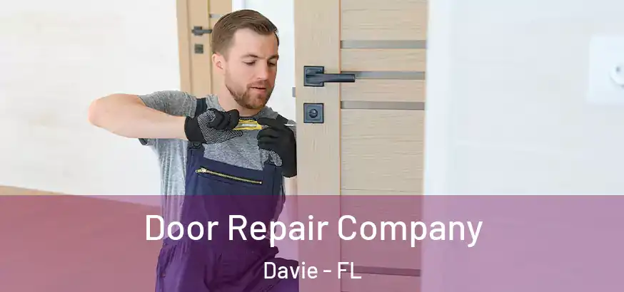 Door Repair Company Davie - FL