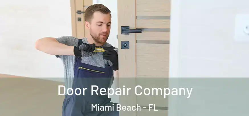  Door Repair Company Miami Beach - FL