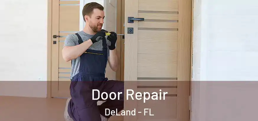  Door Repair DeLand - FL