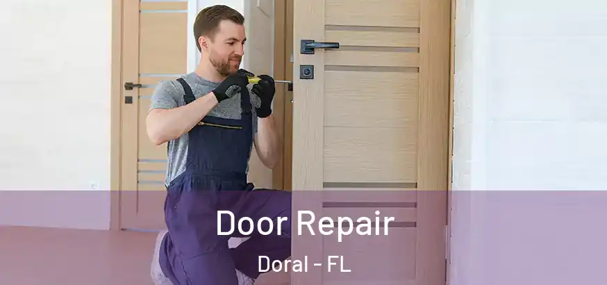  Door Repair Doral - FL