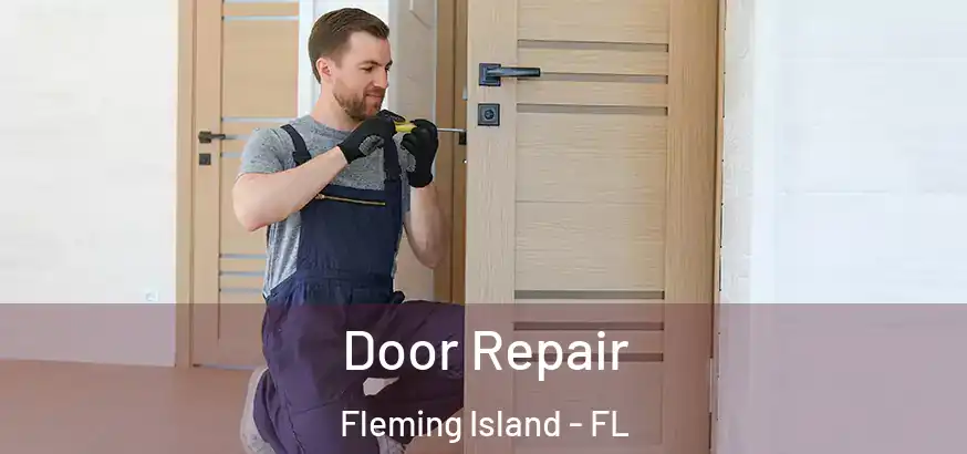  Door Repair Fleming Island - FL