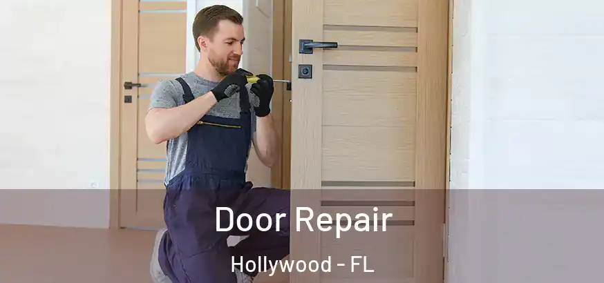  Door Repair Hollywood - FL