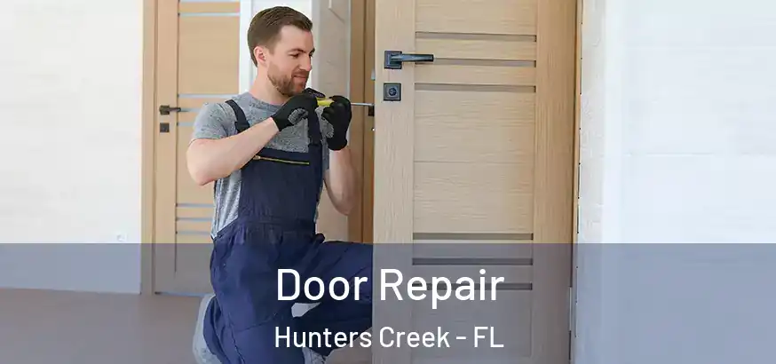  Door Repair Hunters Creek - FL