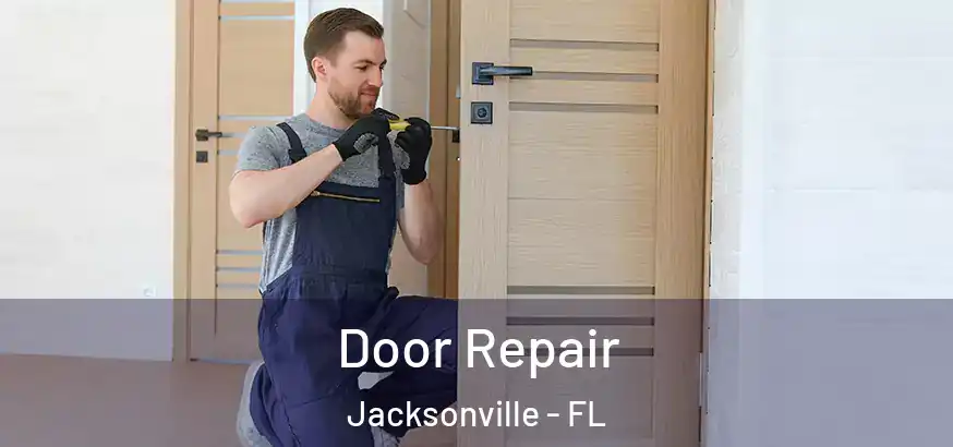  Door Repair Jacksonville - FL