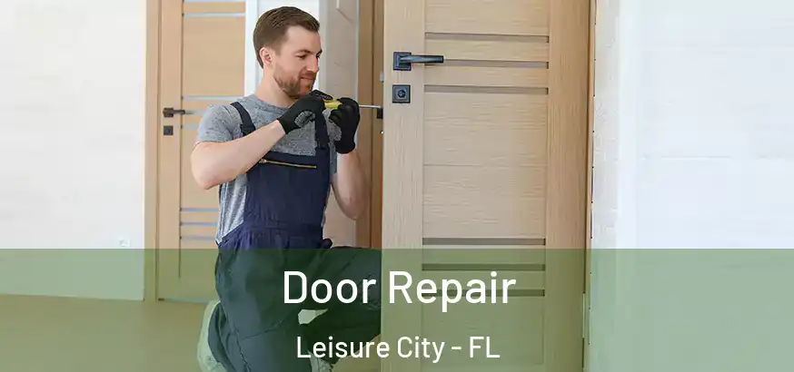  Door Repair Leisure City - FL