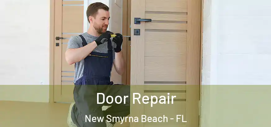  Door Repair New Smyrna Beach - FL