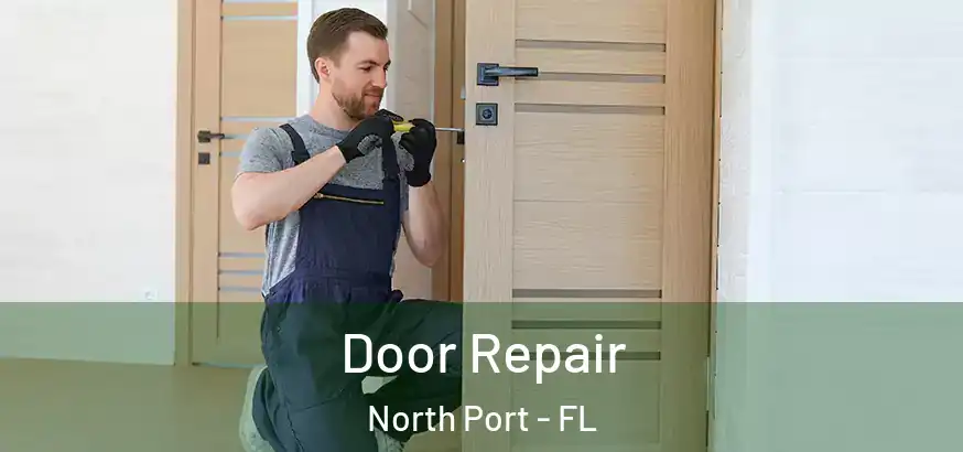  Door Repair North Port - FL