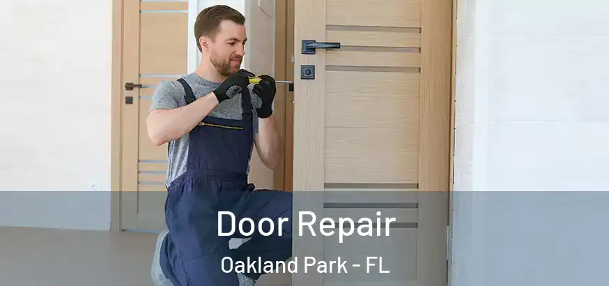  Door Repair Oakland Park - FL